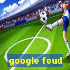 google feud